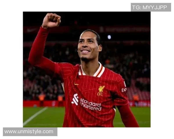 范戴克：从默默无闻到足坛巨星的传奇之路与成长历程探秘