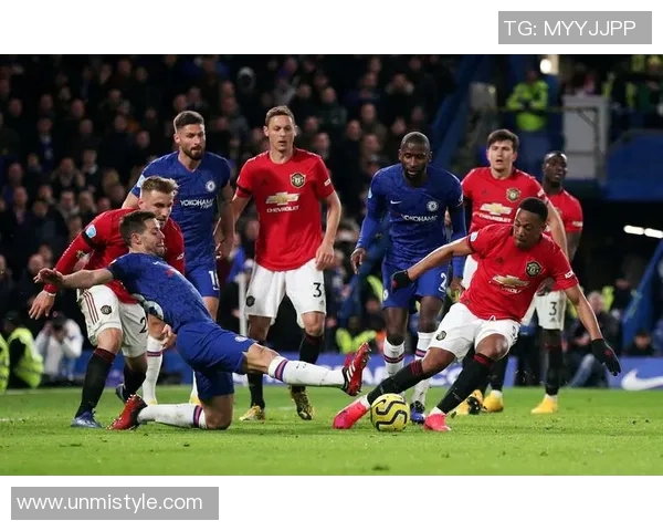 切尔西对阵曼联精彩对决电视直播时间及观看指南详解